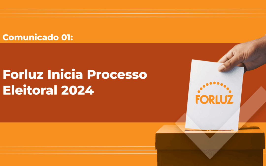 Forluz Inicia Processo Eleitoral 2024